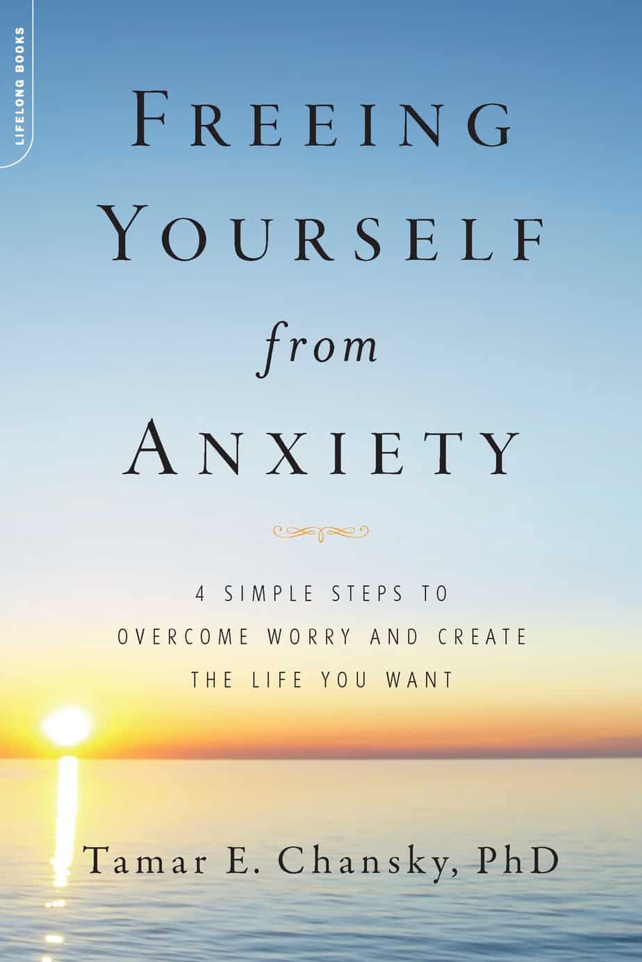 The Bookworm Sez “Freeing Yourself from Anxiety” by Tamar E. Chansky